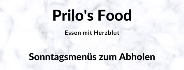 Prilos Food - Sonntagsmenüs zum Abholen
